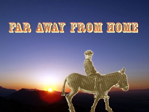 Far Away from Home